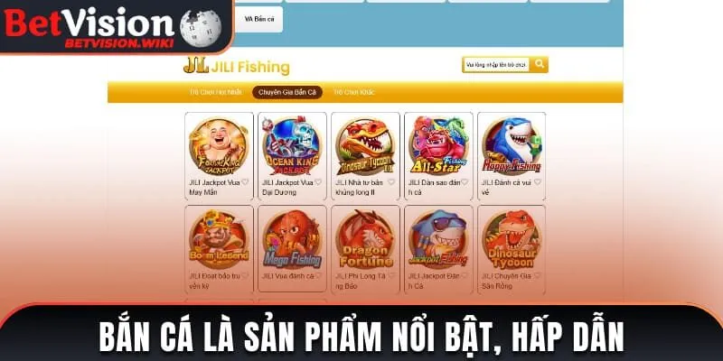 Bắn cá là sản phẩm nổi bật, hấp dẫn