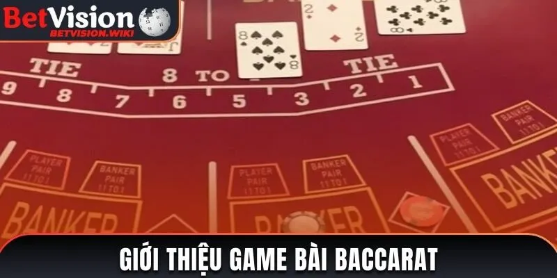 Giới thiệu game bài Baccarat