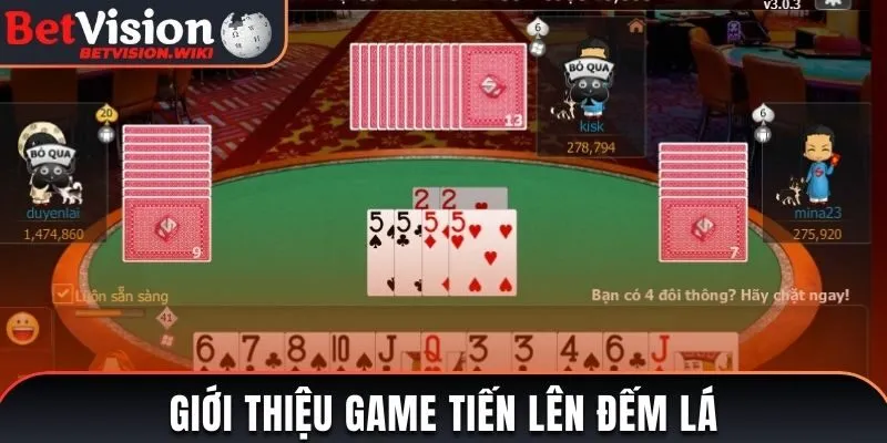 Giới thiệu thông tin game Tiến Lên Đếm Lá